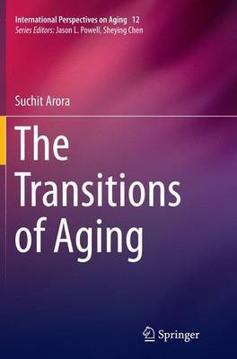 The Transitions of Aging(English, Paperback, Arora Suchit)