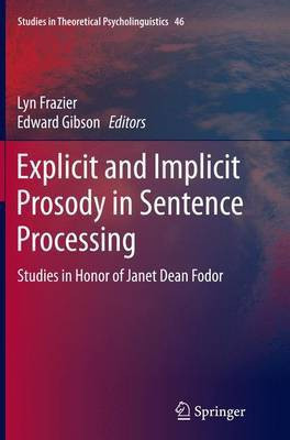 Explicit and Implicit Prosody in Sentence Processing(English, Paperback, unknown)