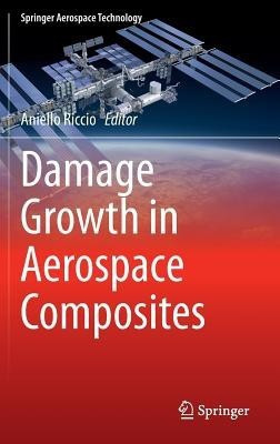 Damage Growth in Aerospace Composites(English, Hardcover, unknown)