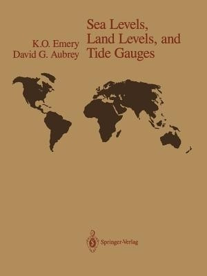 Sea Levels, Land Levels, and Tide Gauges(English, Paperback, Emery K.O.)