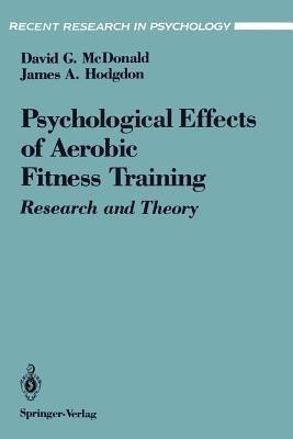The Psychological Effects of Aerobic Fitness Training(English, Paperback, McDonald David G.)