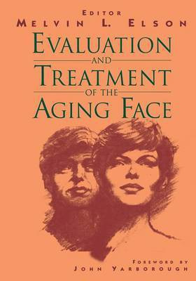 Evaluation and Treatment of the Aging Face(English, Paperback, unknown)