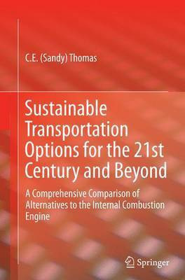Sustainable Transportation Options for the 21st Century and Beyond(English, Paperback, Thomas C.E (Sandy))