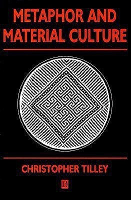 Metaphor and Material Culture(English, Paperback, Tilley Christopher)