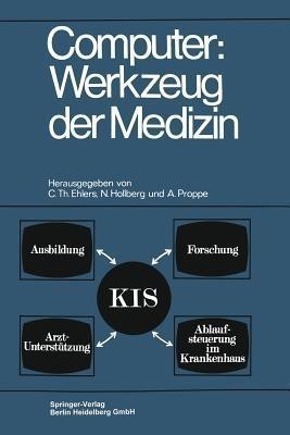 Computer: Werkzeug der Medizin(German, Paperback, Ehlers Carl Th)