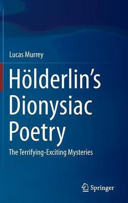 Hoelderlin's Dionysiac Poetry(English, Hardcover, Murrey Lucas)