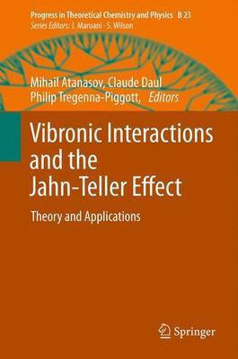 Vibronic Interactions and the Jahn-Teller Effect(English, Paperback, unknown)