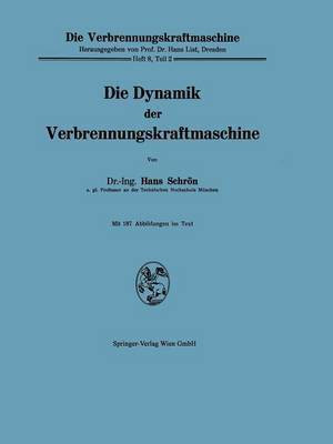 Die Dynamik der Verbrennungskraftmaschine(German, Paperback, Schron Hans)
