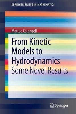 From Kinetic Models to Hydrodynamics(English, Paperback, Colangeli Matteo)