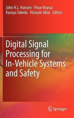 Digital Signal Processing for In-Vehicle Systems and Safety(English, Hardcover, unknown)