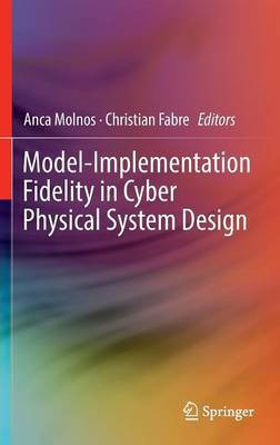 Model-Implementation Fidelity in Cyber Physical System Design(English, Hardcover, unknown)
