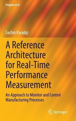 A Reference Architecture for Real-Time Performance Measurement(English, Hardcover, Karadgi Sachin)