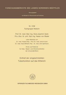 Einfluss der eingeschraenkten Tubenfunktion auf das Mittelohr(German, Paperback, Opitz Hans-Joachim)