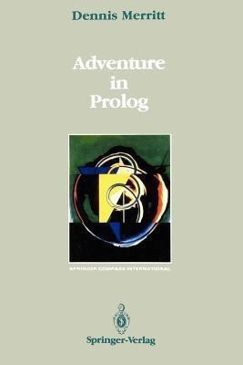 Adventure in Prolog(English, Paperback, Merritt Dennis)