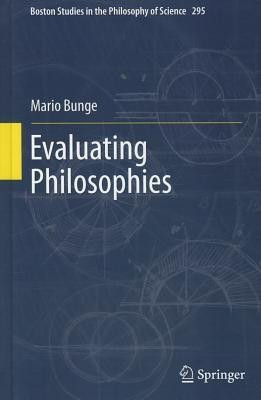 Evaluating Philosophies(English, Hardcover, Bunge Mario)