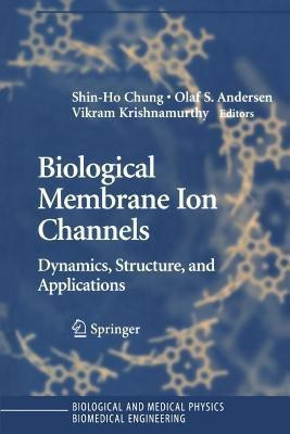 Biological Membrane Ion Channels(English, Paperback, unknown)