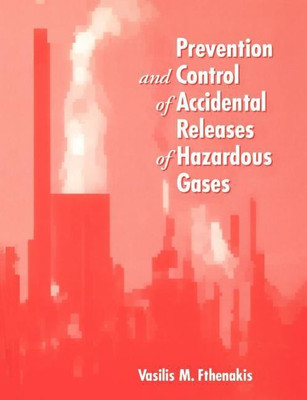 Prevention and Control of Accidental Releases of Hazardous Gases(English, Paperback, Fthenakis Vasilis M.)