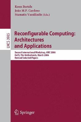 Reconfigurable Computing: Architectures and Applications 3 Edition(English, Paperback, unknown)