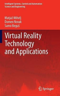Virtual Reality Technology and Applications(English, Hardcover, Mihelj Matjaz)