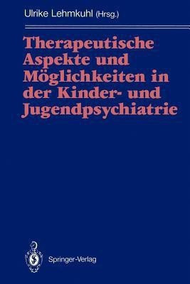 Therapeutische Aspekte und Moglichkeiten in Der Kinder- und Jugendpsychiatrie(German, Paperback, unknown)