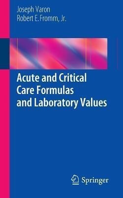 Acute and Critical Care Formulas and Laboratory Values(English, Paperback, Varon Joseph)