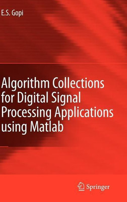 Algorithm Collections for Digital Signal Processing Applications Using Matlab(English, Hardcover, Gopi E.S.)