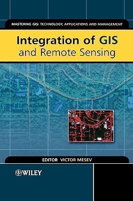 Integration of GIS and Remote Sensing(English, Hardcover, Mesev Victor)