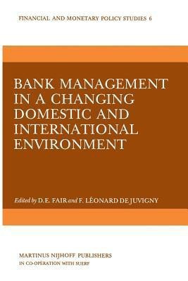 Bank Management in a Changing Domestic and International Environment: The Challenges of the Eighties(English, Paperback, unknown)