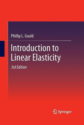 Introduction to Linear Elasticity(English, Paperback, Gould Phillip L)