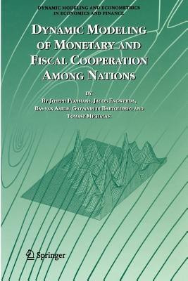 Dynamic Modeling of Monetary and Fiscal Cooperation Among Nations(English, Paperback, Plasmans Joseph E.J.K)