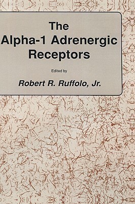 The alpha-1 Adrenergic Receptors(English, Hardcover, Ruffolo Jr.)