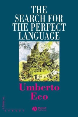 The Search for the Perfect Language(English, Paperback, Eco Umberto)