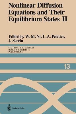 Nonlinear Diffusion Equations and Their Equilibrium States II(English, Paperback, unknown)