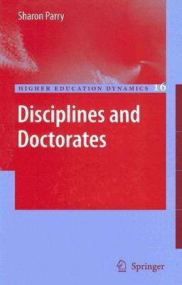 Disciplines and Doctorates(English, Hardcover, Parry Sharon)