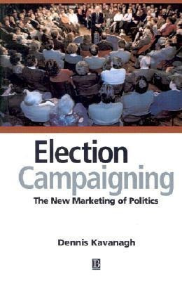 Election Campaigning(English, Paperback, Kavanagh Dennis)