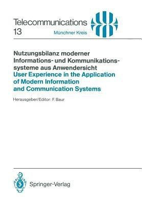 Nutzungsbilanz moderner Informations- und Kommunikationssysteme aus Anwendersicht / User Experience in the Application of Modern Information and Communication Systems(German, Paperback, unknown)