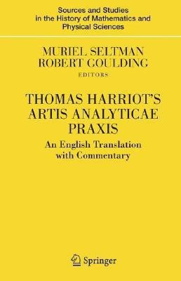 Thomas Harriot's Artis Analyticae Praxis(English, Hardcover, Seltman Muriel)