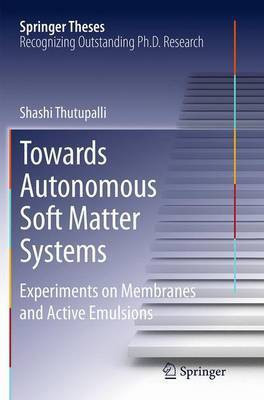 Towards Autonomous Soft Matter Systems(English, Paperback, Thutupalli Shashi)