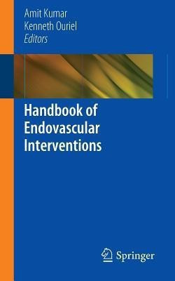 Handbook of Endovascular Interventions(English, Paperback, unknown)