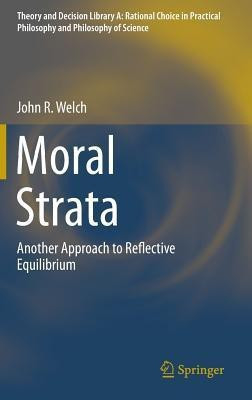 Moral Strata(English, Hardcover, Welch John R.)