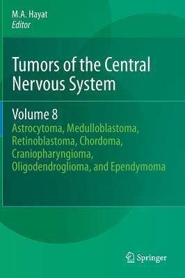 Tumors of the Central Nervous System, Volume 8(English, Hardcover, unknown)