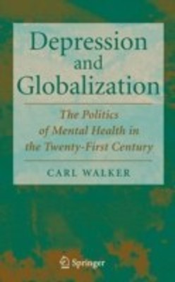 Depression and Globalization(English, Hardcover, Walker Carl)