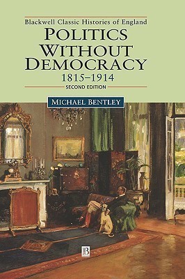 Politics without Democracy(English, Hardcover, Bentley Michael)