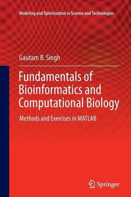 Fundamentals of Bioinformatics and Computational Biology(English, Paperback, Singh Gautam B.)