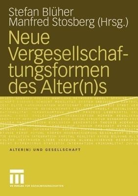 Neue Vergesellschaftungsformen des Alter(n)s(German, Paperback, unknown)