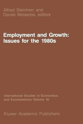 Employment and Growth: Issues for the 1980s(English, Paperback, unknown)