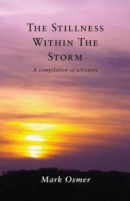 The Stillness Within The Storm(English, Paperback, Osmer Mark)