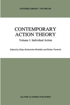 Contemporary Action Theory Volume 1: Individual Action(English, Paperback, unknown)