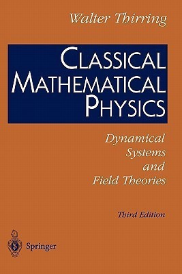 Classical Mathematical Physics(English, Paperback, Thirring Walter)