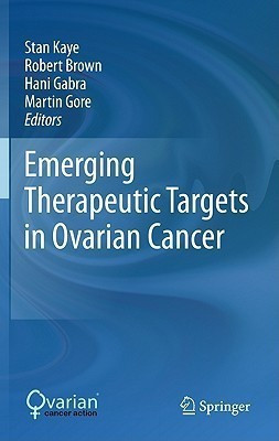 Emerging Therapeutic Targets in Ovarian Cancer(English, Hardcover, unknown)